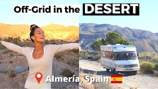 VAN LIFE in the ONLY DESERT in Europe - Tabernas, Almería Spain