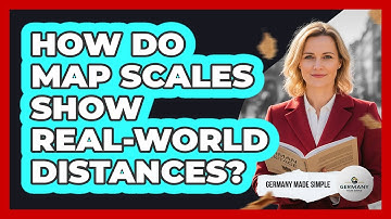 How Do Map Scales Show Real-World Distances?