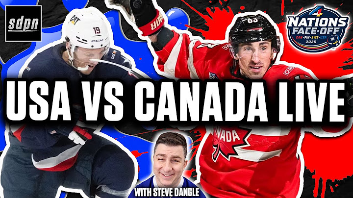 Canada vs USA 4 Nations Face-Off Game LIVE w/ Steve Dangle