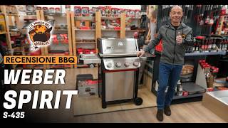 Recensione Barbecue A Gas - Weber Spirit S 435 - Il Nuovo Spirit È Arrivato