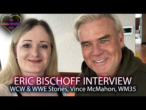 Eric Bischoff Shoot Interview - WCW, WWE return, Vince McMahon, WrestleMania 35
