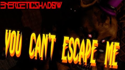 [SFM FNAF 4 SONG] You Can