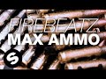 Firebeatz  max ammo original mix