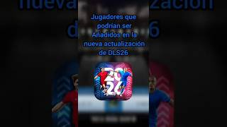 jugadores que podrían ser añadidos en DLS 26 @NoCopyrightSounds @firsttouchgames #dls25
