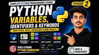 Complete Python Programming Course | Episode 2 | Variables, Data Types, Input & Operators