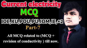 Electric Current with MCQ part-7 for IOE,KU,PU, POU, IE ,+2 (numerical)