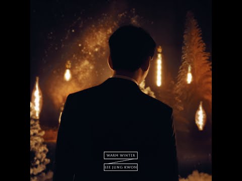 이정권 (J.K. LEE) - 뜨겁게 겨울 (Warm Winter) Clip