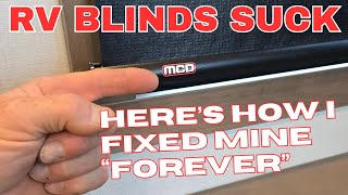 RV BLINDS SUCK, FIX YOURS FOREVER