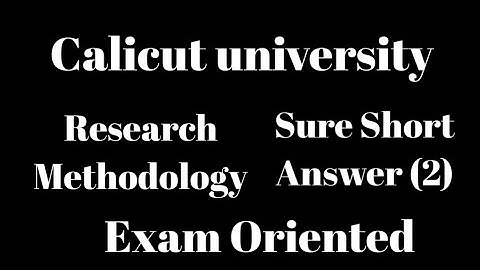Calicut university, Research Methodology, Sure short Answers (2)Exam Oriented, 6th Sem, Bcom, Bba