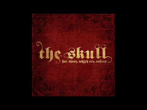 The Skull - Touch of Reality ( For Those Which are Asleep 2014 )