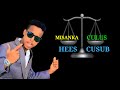 Hees Karbaash Ah Miisaanka Culus Sharma Boy Official Audio Lyrics 2024