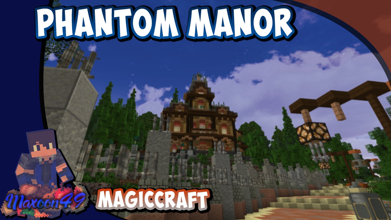 PHANTOM MANOR SUR MINECRAFT | MagicCraft - [HD]