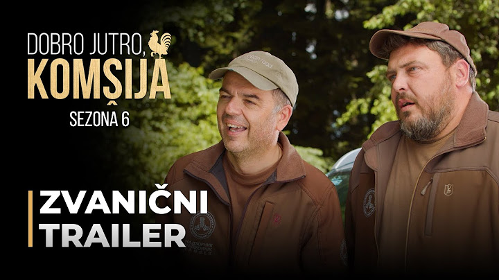 DOBRO JUTRO, KOMŠIJA - SEZONA 6 - ZVANIČNI TRAILER SERIJE