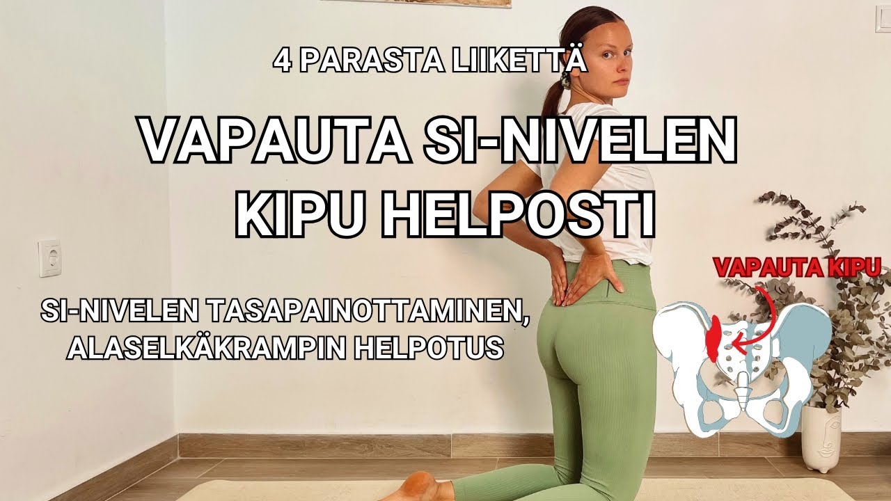 SI-nivelen kipu ja kireys pois helposti | 4 parasta liikettä