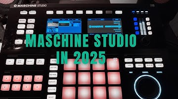 MASCHINE STUDIO IN 2025 