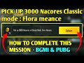 🔥Pick Up 3000 Nacores Classic Mode Flora Menace🔥3000 Nacores Pick Up Classic Mode Flora Menace