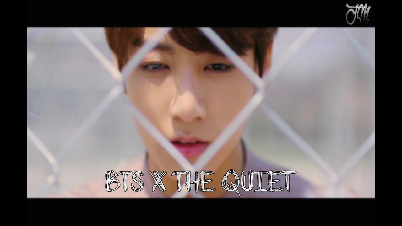BTS X The Quiet (FMV) YouTube