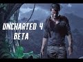 Uncharted 4 Beta Gameplay!!!!