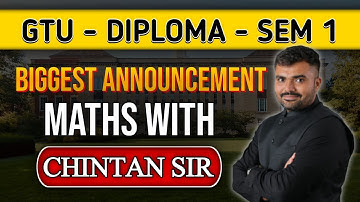 GTU - DIPLOMA - SEMESTER -1 - MATHS - MOST IMPORTANT ANNOUNCEMENY