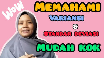 MEMAHAMI VARIANSI DAN STANDAR DEVIASI