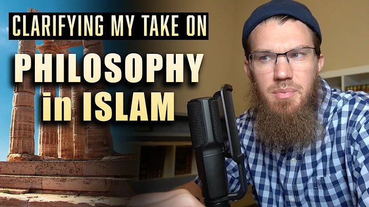 Clarifying my Take on "Philosophy" in Islam [Summa...