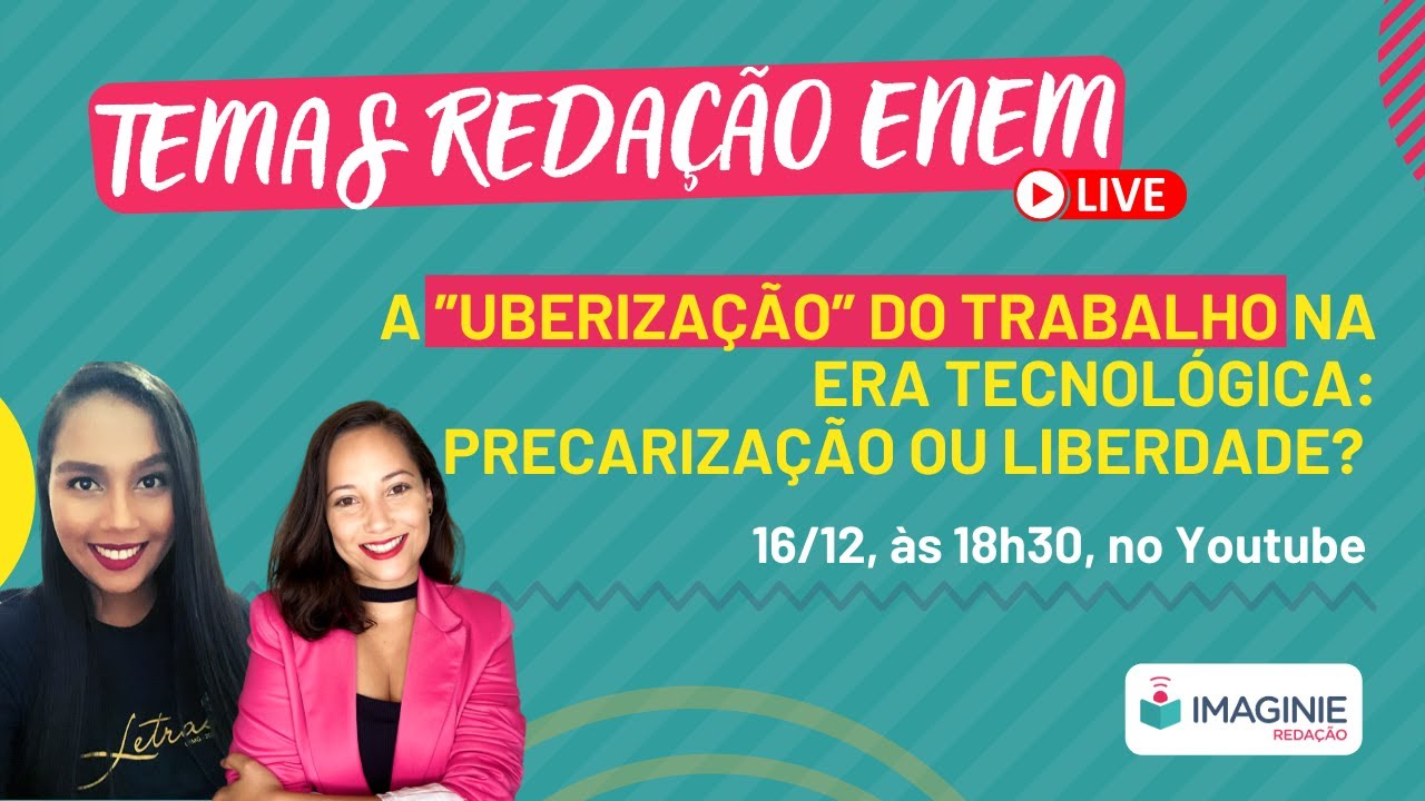 TEMA DE REDAÇÃO ENEM: A ”uberização” do trabalho na era tecnológica ...