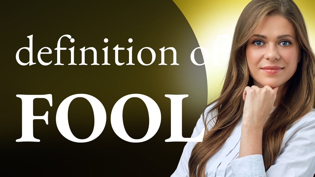 Fool What Is FOOL Definition YouTube Fool What Is FOOL Definition YouTube