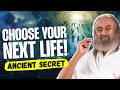 This is how you can choose your next life  gurudev