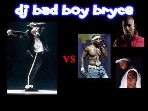 DJ BADBOY BRYCE - MICHEAL JACKSON VS. 50CENT/DMX/S...