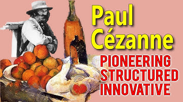 Paul Cézanne: Het leven van een kunstenaar - School voor kunstgeschiedenis