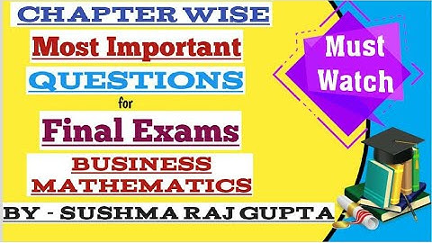 Most Important Questions Of Business Mathematics And Statistics/ Final Exams/ B.com, BBA