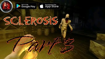 Sclerosis:A (Part 3)Horror Game Play