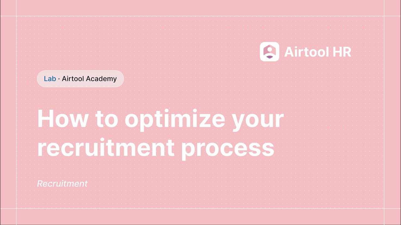 Airtool HR | How to optimize your recruitment process