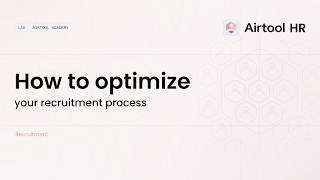 Airtool HR | How to optimize your recruitment process