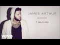 James Arthur - Sermon (1 Hour Loop) ft. Shotty Horroh