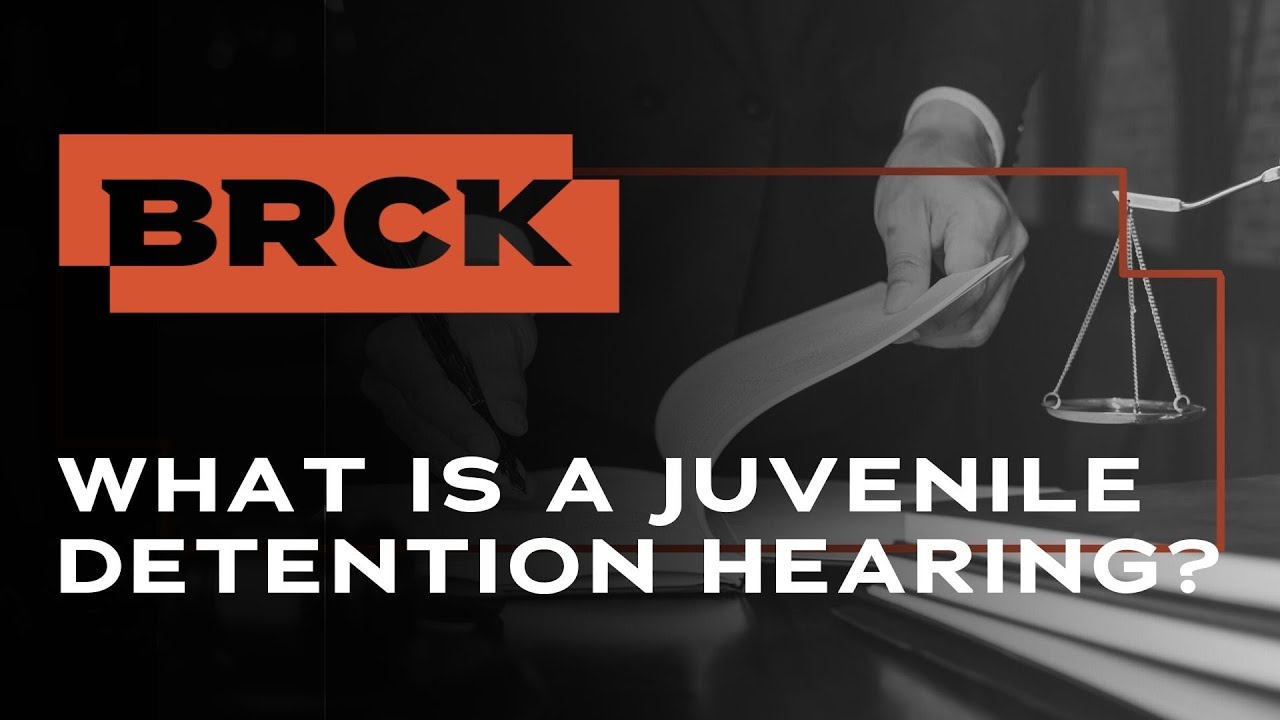 What Is A Juvenile Detention Hearing San Antonio | BRCK Criminal ...