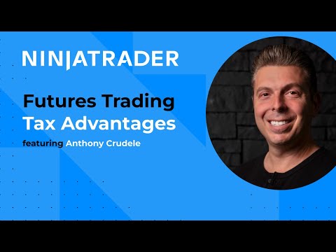 Tax Advantages for Trading Futures - The Benefits of Futures