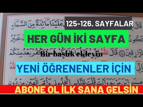 125-126. SAYFALAR / CÜZ:7 / HER GÜN İKİ SAYFA / YAVAŞ OKUNAN HATİM / 109.Ayetten başlıyor.