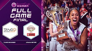 FINAL: Tango Bourges v Umana Reyer | Full Basketball Game | EuroCup Women 2021