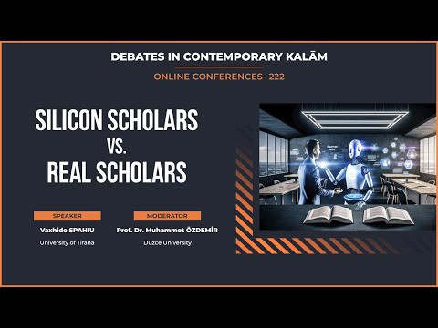 222- SLICON SCHOLARS VS. REAL SCHOLARS, Vaxhide Spahiu, Muhammet Özdemir