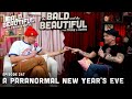 A Paranormal New Year's Eve with Trixie and Katya | The Bald and the Beautiful with Trixie and Katya