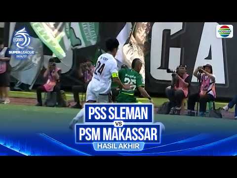 PSS Sleman vs PSM Makassar - Hasil Pertandingan | BRI Super League 2026/27