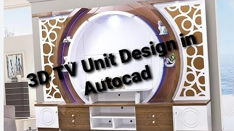 How to Design 3d tv unit in Autocad 2022/ Autocad me 3d hall tv unit kaise Design kere 2022/ 🥰🥰🥰🥰