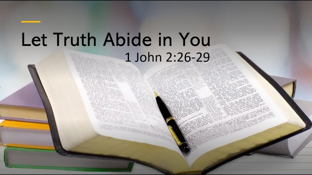 sermon-let-truth-abide-in-you-youtube