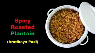 Aratikaya Podi Kura | Roasted Plantain Curry | Raw Banana Curry