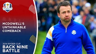 Graeme McDowell's UNTHINKABLE Comeback Against Jordan Spieth | Back Nine Battle | 2014 Ryder Cup