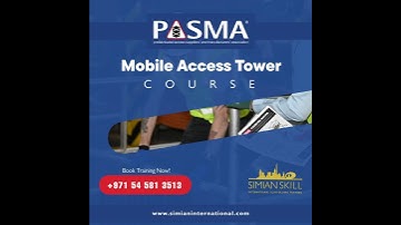 PASMA Mobile Access Tower Training at Simian International Scaffolding Training Centre, Abu Dhabi,