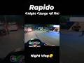 Rapido Night Vlog🤣 #shorts #viral #rapido