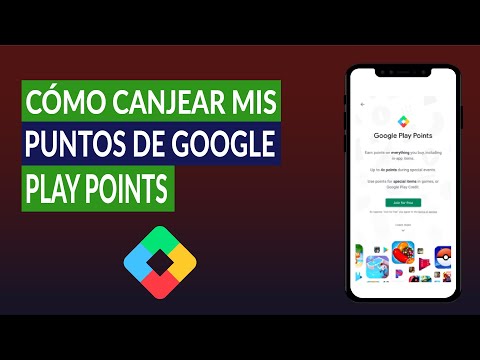 Cómo Canjear mis Puntos de Google Play Points ¿Cuántos Niveles Tiene el Programa de Puntos?