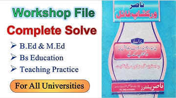 how to Fill workshop file - Solve Workshop file for B.Ed, M.Ed & Teaching Practice